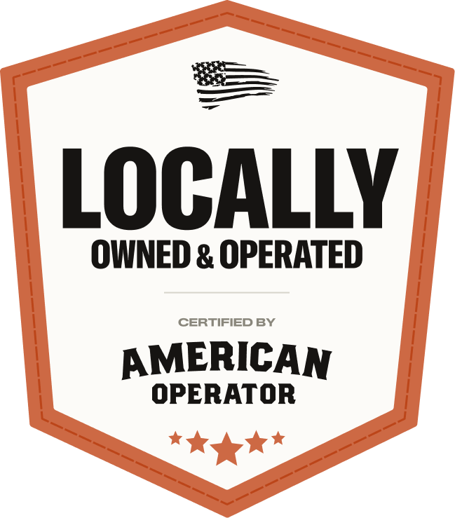 Locally Owned & Operated — Certified by American Operator